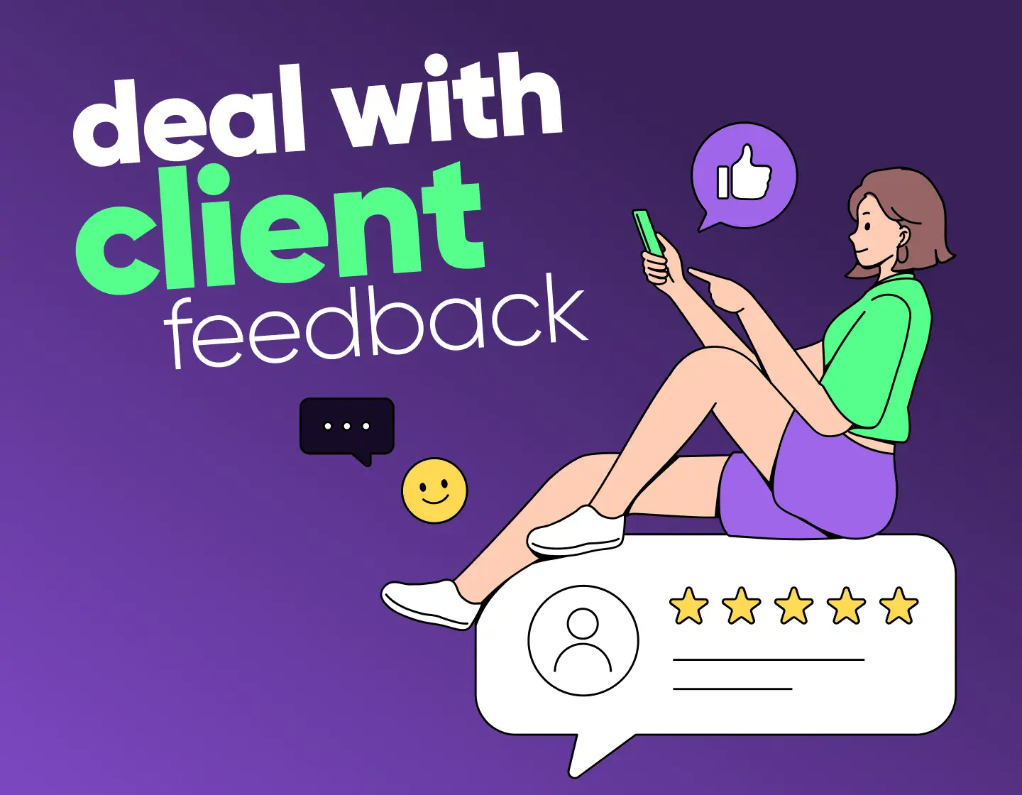 How to Deal with Client Feedback & Not Get Angry From It
