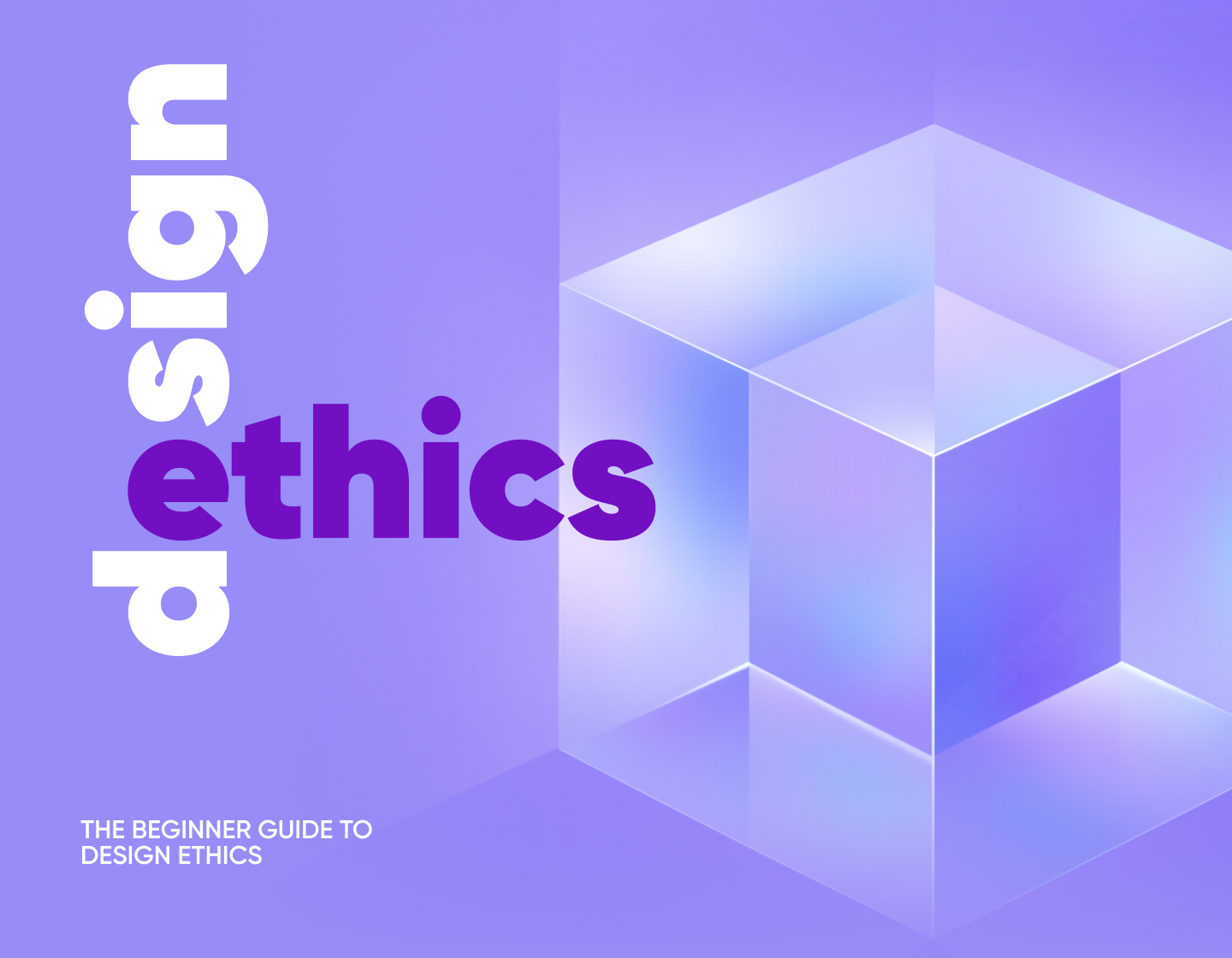The Beginner Guide To Design Ethics