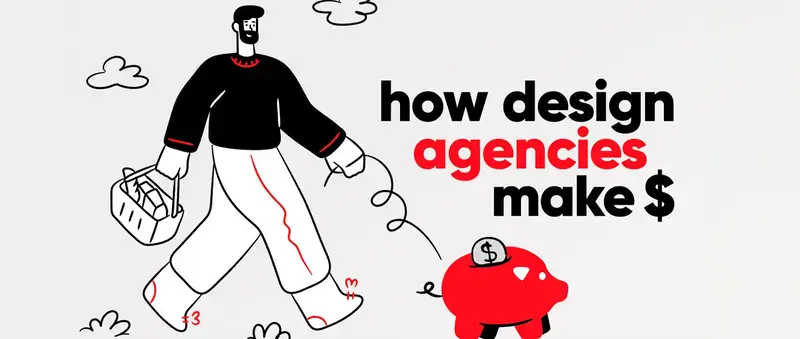 17 ways how design agencies can make money - useful ideas article